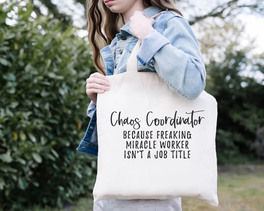 Chaos Coordinator Tote Bag