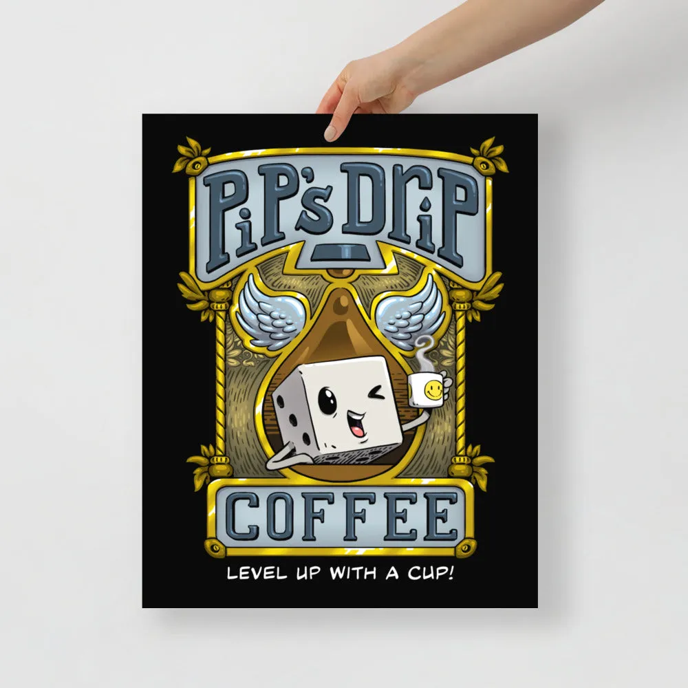 "Pip's Drip Coffee" Poster